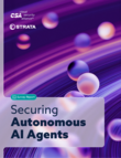 Securing Autonomous AI Agents